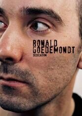 Ronald Goedemondt - Dedication