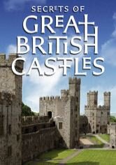 Secrets of Great British Castles