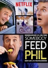 Somebody Feed Phil