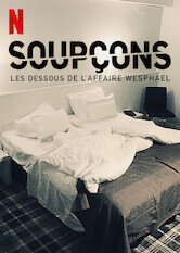 Soupçons, les dessous de l'affaire Wesphael