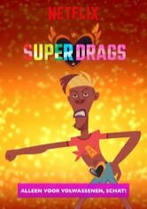 Super Drags