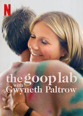 the goop lab with Gwyneth Paltrow