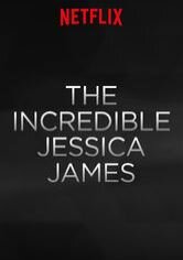 The Incredible Jessica James