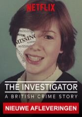 The Investigator: A British Crime Story
