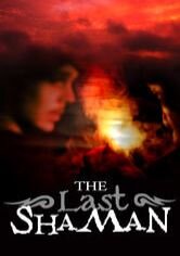 The Last Shaman