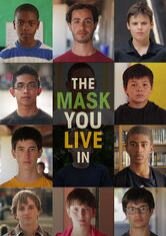The Mask You Live In