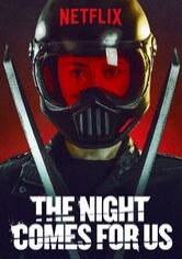 The Night Comes for Us
