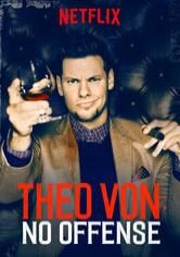 Theo Von:  No Offense