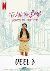 To All The Boys: Always And Forever