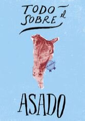 Todo sobre el asado