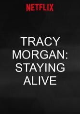 Tracy Morgan: Staying Alive