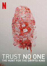 Trust No One: The Hunt for the Crypto King
