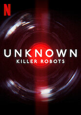Unknown: Killer Robots