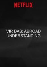 Vir Das: Abroad Understanding