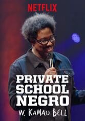 W. Kamau Bell: Private School Negro