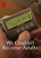 We Couldn't Become Adults