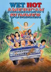Wet Hot American Summer