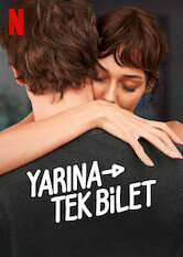 Yarına Tek Bilet