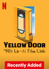 Yellow Door: '90s Lo-fi Film Club