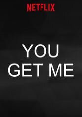 You Get Me